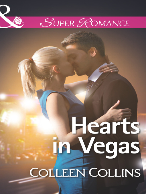 Title details for Hearts In Vegas by Colleen Collins - Available